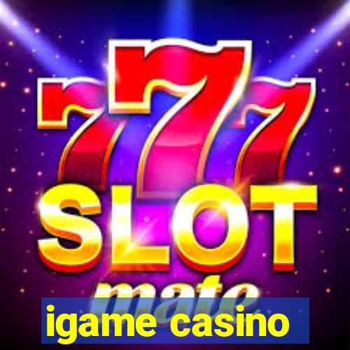 igame casino